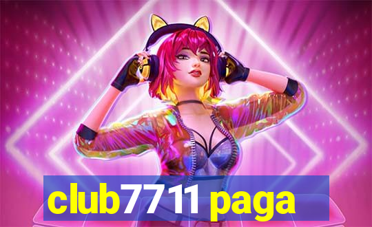 club7711 paga
